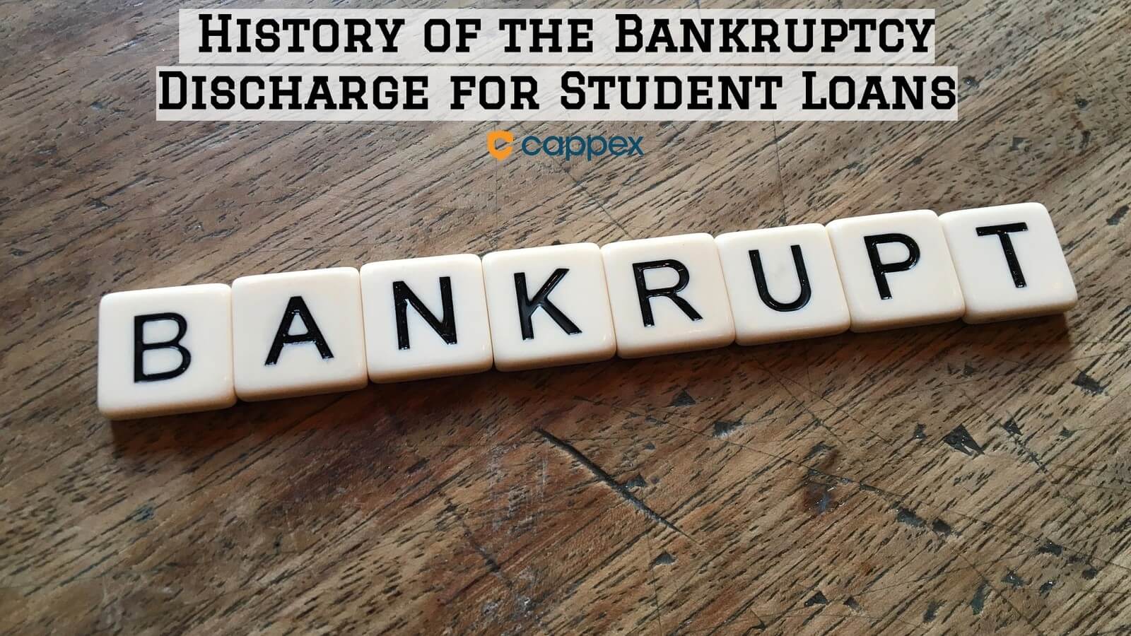 History of the Bankruptcy Discharge for Student Loans