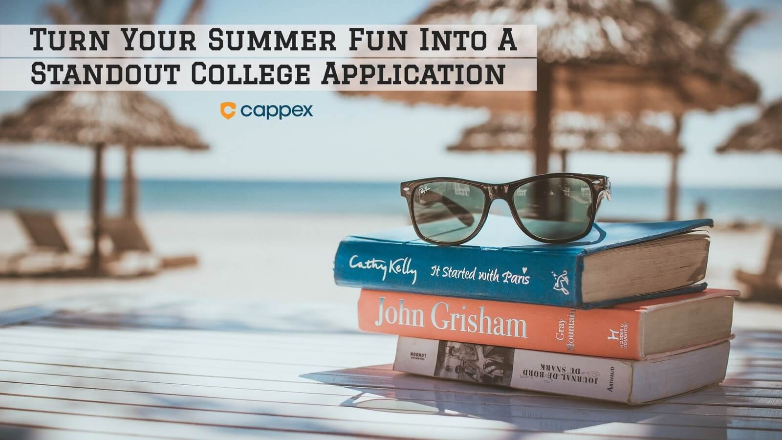 Turn Your Summer Fun into a Standout College Application 