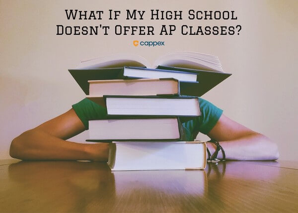 What if My High School Doesn't Offer AP Classes?