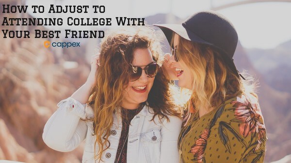 How to Adjust to Attending College with your Best Friend
