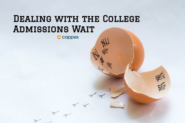 Dealing with the College Admissions Wait