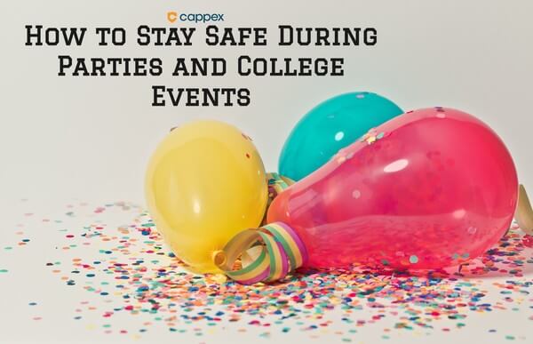 How to Stay Safe During Parties and College Events