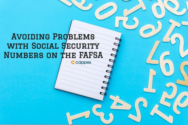 Avoiding Problems with Social Security Numbers on the FAFSA